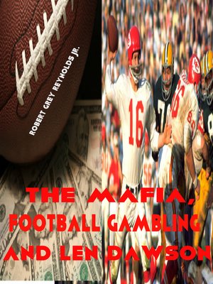 cover image of The Mafia, Football Gambling and Len Dawson